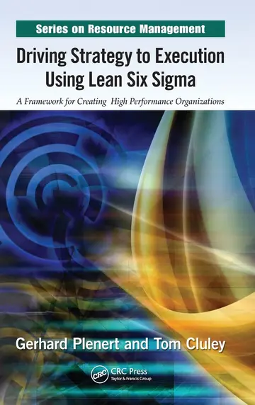Cover of Driving Strategy to Execution Using Lean Six Sigma