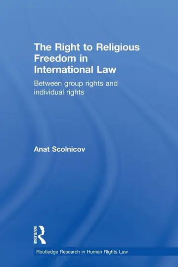 Cover of The Right to Religious Freedom in International Law
