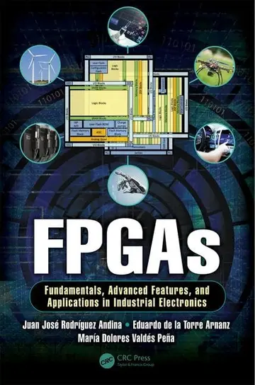 Cover of Fpgas Fundamentals Advanced Features and Applications in Industrial Electronics
