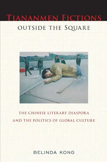 Cover of Tiananmen Fictions Outside the Square
