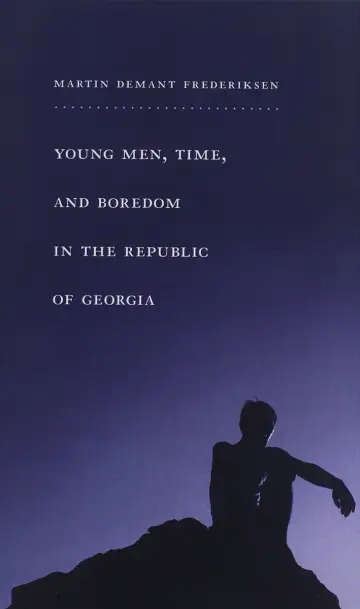 Cover of Young Men, Time, and Boredom in the Republic of Georgia