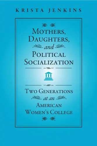 Cover of Mothers, Daughters, and Political Socialization