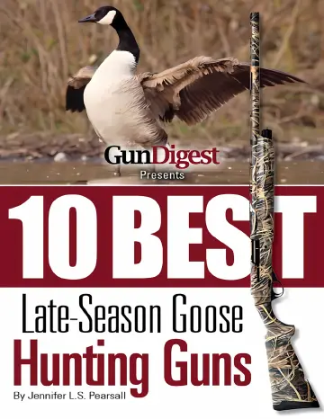 Cover of Gun Digest Presents 10 Best Late-Season Goose Guns