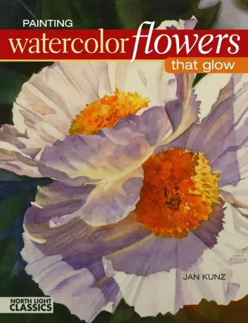 Cover of Painting Watercolor Flowers That Glow