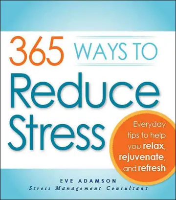 Cover of 365 Ways to Reduce Stress