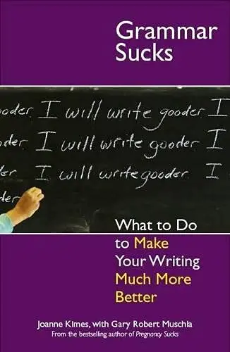 Cover of Grammar Sucks