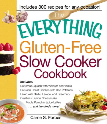 Cover of The Everything Gluten-Free Slow Cooker Cookbook