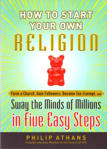 Cover of How to Start Your Own Religion
