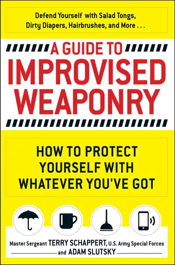 Cover of A Guide to Improvised Weaponry