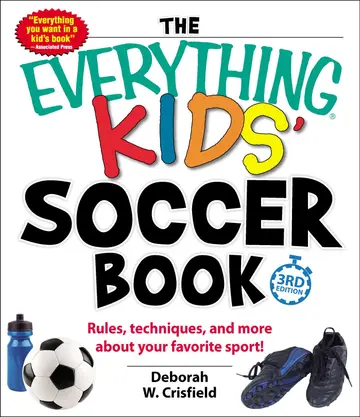 Cover of The Everything Kids' Soccer Book