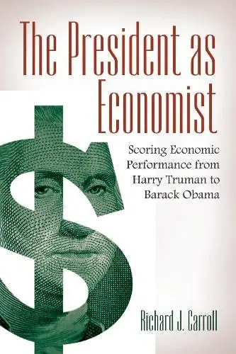 Cover of The President as Economist