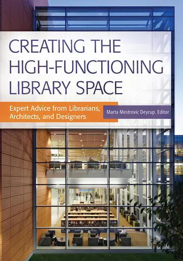Cover of Creating the High-Functioning Library Space