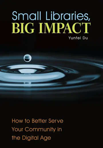Cover of Small Libraries, Big Impact