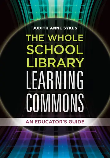 Cover of The Whole School Library Learning Commons