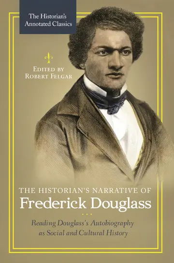 Cover of The Historian's Narrative of Frederick Douglass