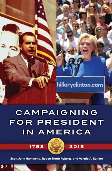 Cover of Campaigning for President in America, 1788–2016
