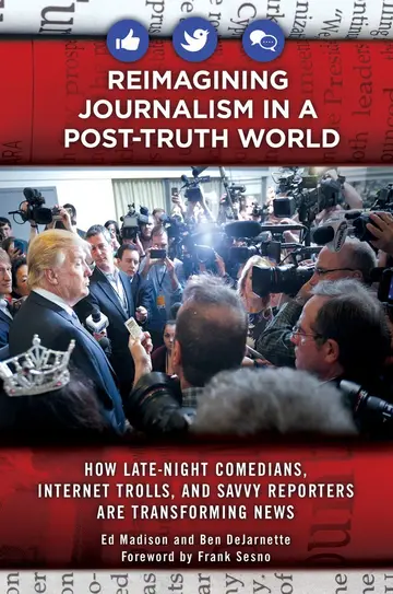 Cover of Reimagining Journalism in a Post-Truth World