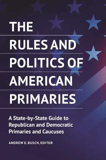 Cover of The Rules and Politics of American Primaries