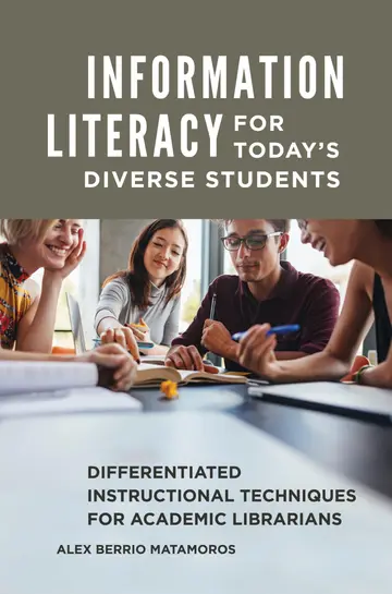 Cover of Information Literacy for Today's Diverse Students