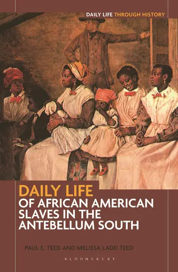 Cover of Daily Life of African American Slaves in the Antebellum South