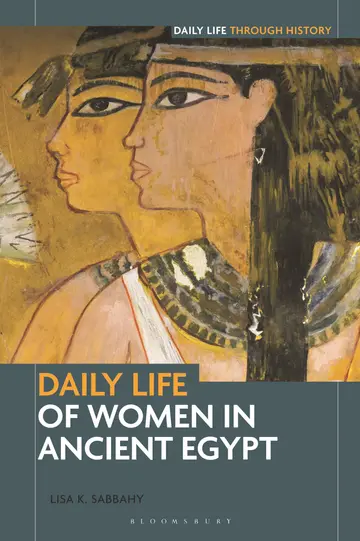 Cover of Daily Life of Women in Ancient Egypt