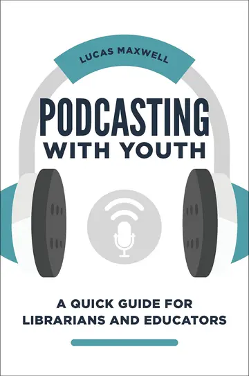 Cover of Podcasting with Youth