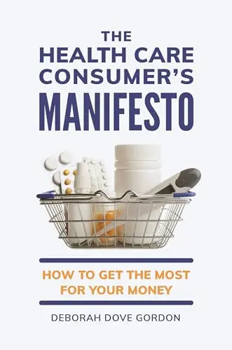 Cover of The Health Care Consumer's Manifesto