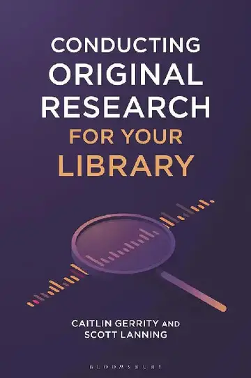 Cover of Conducting Original Research for Your Library