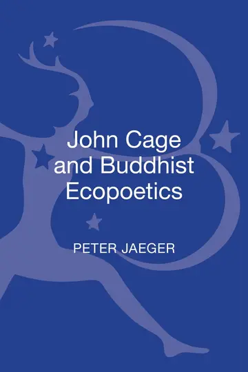 Cover of John Cage and Buddhist Ecopoetics