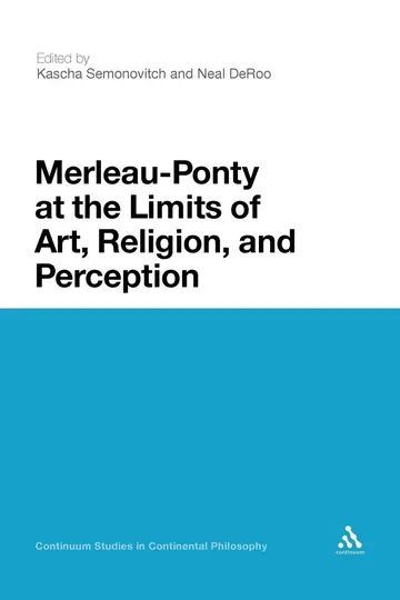 Cover of Merleau-Ponty at the Limits of Art, Religion and Perception