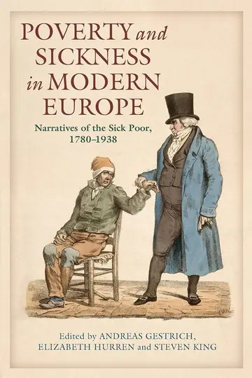 Cover of Poverty and Sickness in Modern Europe