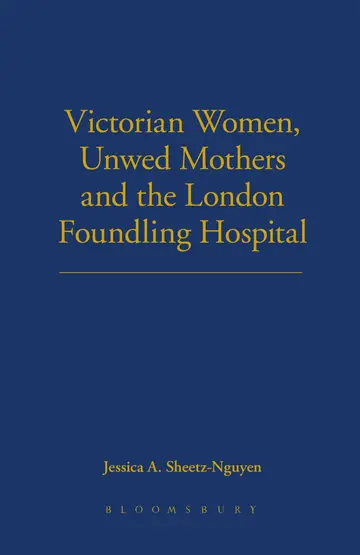 Cover of Victorian Women, Unwed Mothers and the London Foundling Hospital
