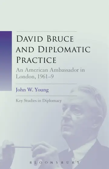 Cover of David Bruce and Diplomatic Practice