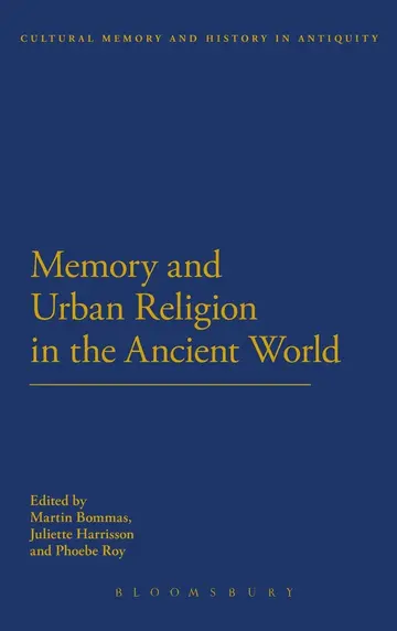 Cover of Memory and Urban Religion in the Ancient World