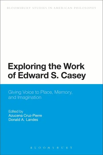 Cover of Exploring the Work of Edward S. Casey