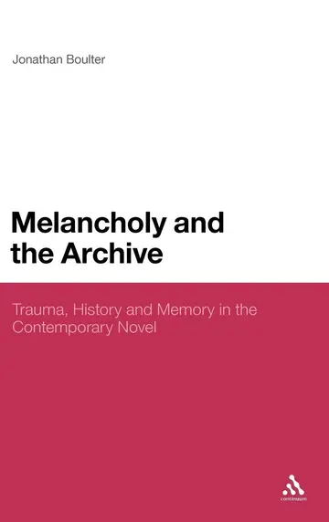 Cover of Melancholy and the Archive