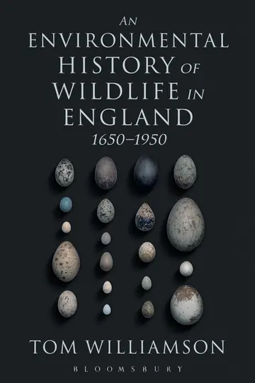Cover of An Environmental History of Wildlife in England
