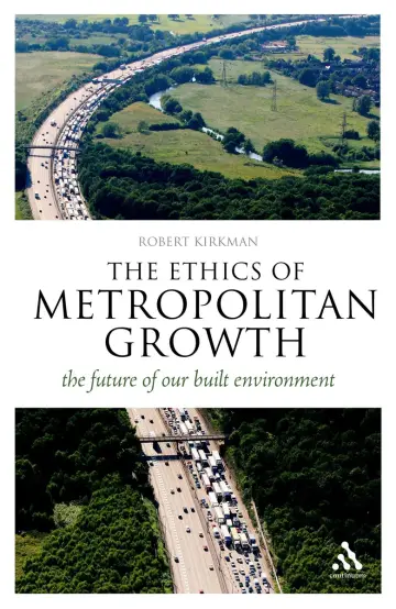 Cover of The Ethics of Metropolitan Growth