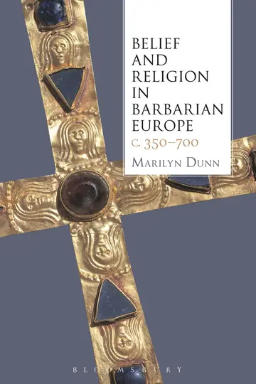 Cover of Belief and Religion in Barbarian Europe C. 350-700