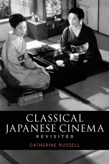 Cover of Classical Japanese Cinema Revisited