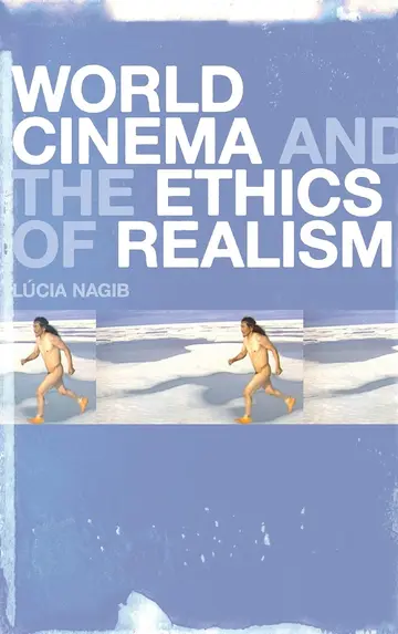 Cover of World Cinema and the Ethics of Realism