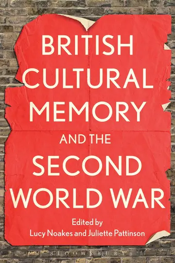 Cover of British Cultural Memory and the Second World War