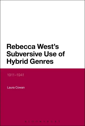 Cover of Rebecca West's Subversive Use of Hybrid Genres