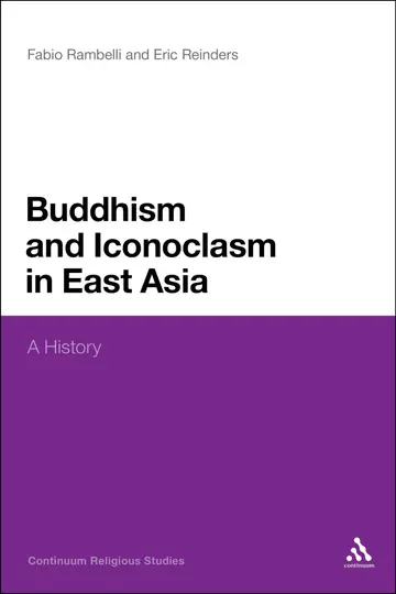 Cover of Buddhism and Iconoclasm in East Asia