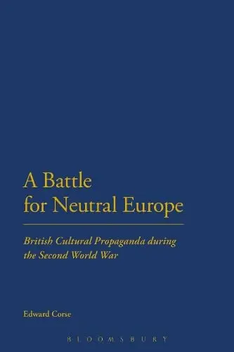 Cover of A Battle for Neutral Europe
