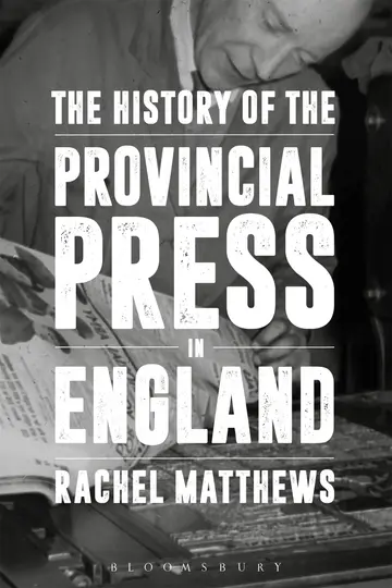 Cover of The History of the Provincial Press in England