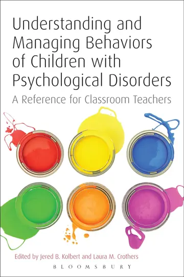 Cover of Understanding and Managing Behaviors of Children with Psychological Disorders