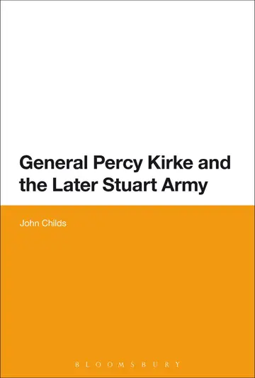 Cover of General Percy Kirke and the Later Stuart Army