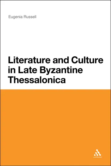 Cover of Literature and Culture in Late Byzantine Thessalonica