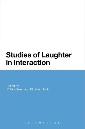 Cover of Studies of Laughter in Interaction